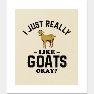 I Just Really Like Goats Posters and Art